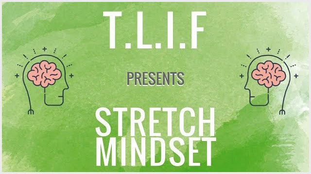 Stretch Mindset